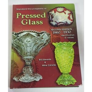 AUTHOR SIGNED Pressed Glass Standard Encyclopedia 2nd Edition 1860-1930 Edwards